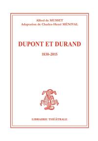 Dupont et Durand : 1838-2015