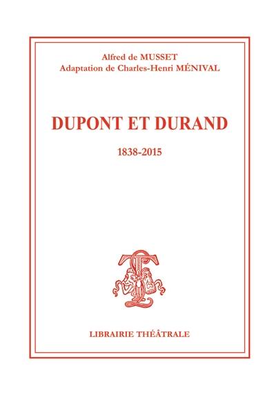 Dupont et Durand : 1838-2015