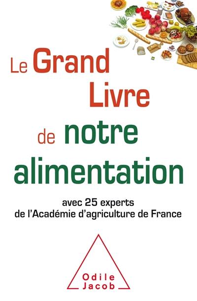 Le grand livre de notre alimentation