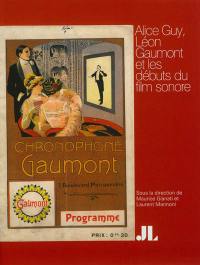 Alice Guy, Léon Gaumont et les débuts du film sonore