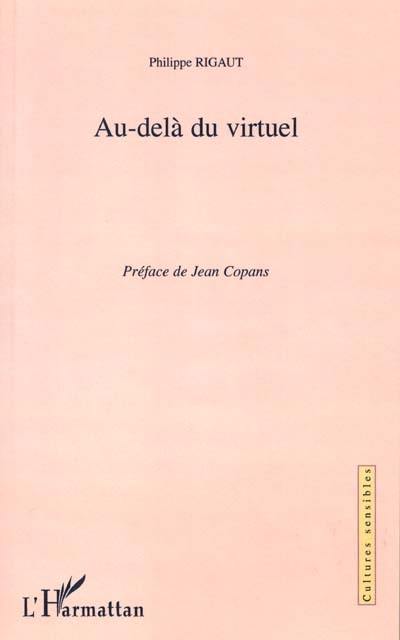 Au-delà du virtuel : exploration sociologique de la cyberculture