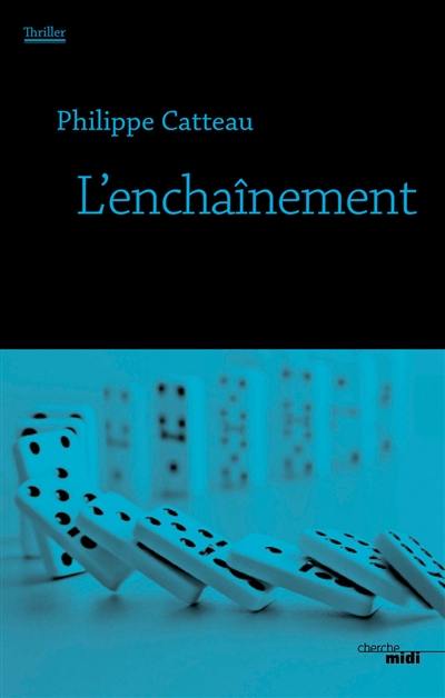 L'enchaînement : thriller