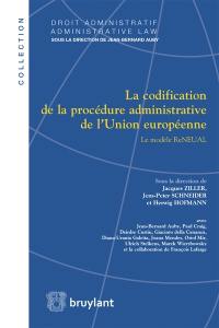 La codification de la procédure administrative de l'Union européenne : le modèle ReNEUAL