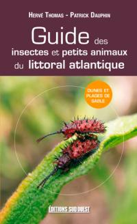 Guide des insectes et petits animaux du littoral atlantique : dunes et plages de sable