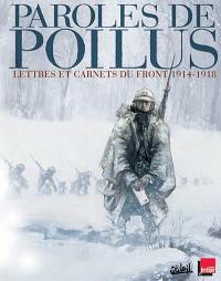 Paroles de poilus : lettres et carnets du front 1914-1918