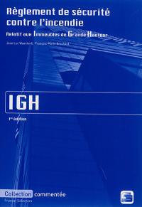 Règlement de sécurité contre l'incendie relatif aux immeubles de grande hauteur, IGH