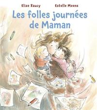 Les folles journées de maman