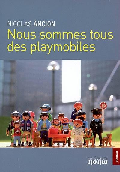 Nous sommes tous des playmobiles