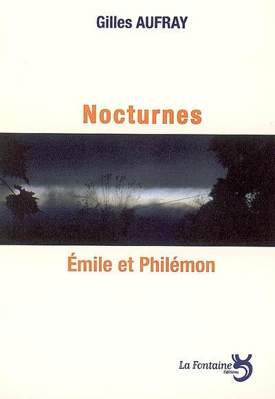 Nocturnes. Emile et Philémon