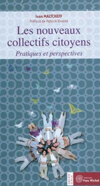 Les nouveaux collectifs citoyens : pratiques et perspectives