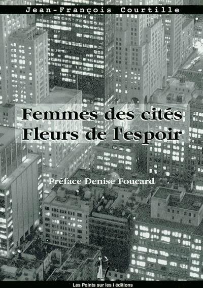 Femmes des cités, fleurs de l'espoir