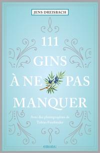 111 gins à ne pas manquer