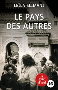 Le pays des autres. Vol. 1. La guerre, la guerre, la guerre