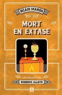 Les enquêtes de Roderick Alleyn. Vol. 4. Mort en extase