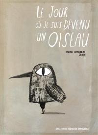 Le jour où je suis devenu un oiseau