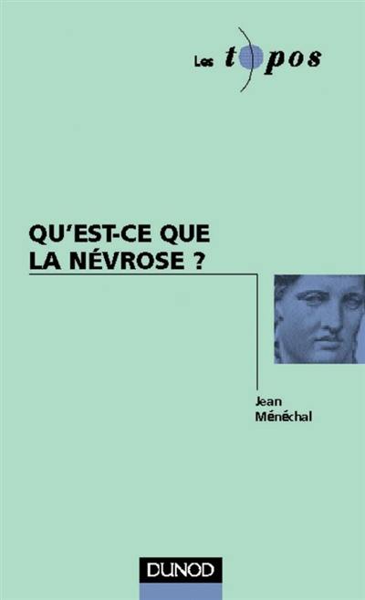 Qu'est-ce que la névrose ?