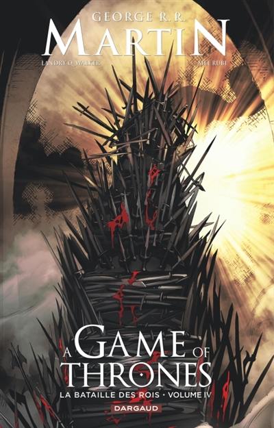 A game of thrones : la bataille des rois. Vol. 4