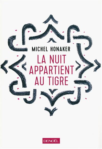 La nuit appartient au tigre