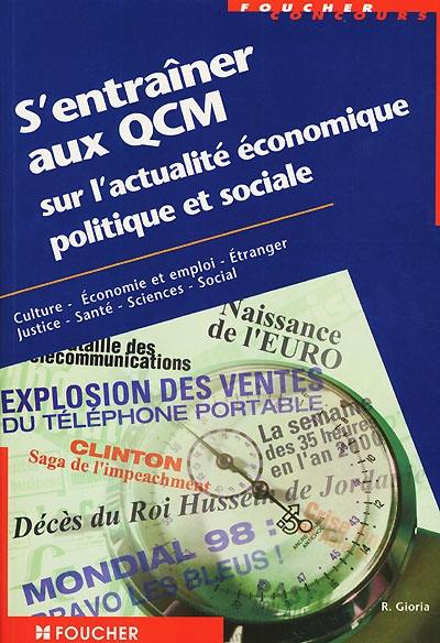 S'entraîner aux QCM sur l'actualité économique, politique et sociale : concours administratifs