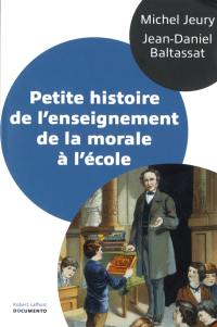 Petite histoire de l'enseignement de la morale à l'école