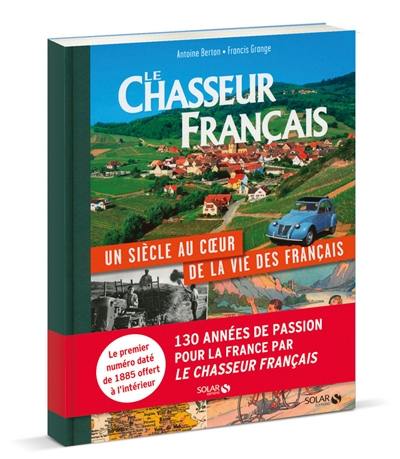 Le Chasseur français, un siècle au coeur de la vie des Français