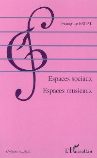 Espaces sociaux, espaces musicaux