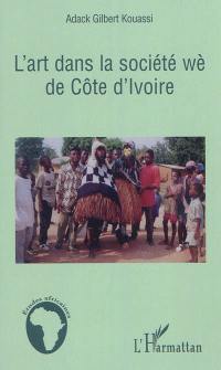 L'art dans la société Wè de Côte d'Ivoire