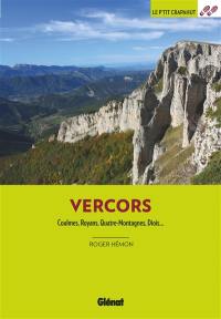 Vercors : Coulmes, Royans, Quatre-Montagnes, Diois...