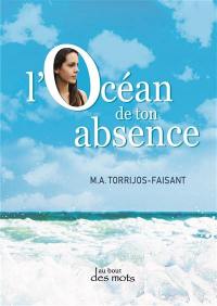 L'océan de ton absence