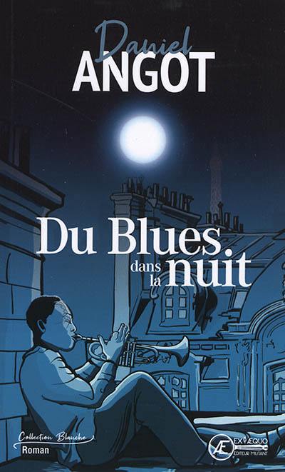 Du blues dans la nuit