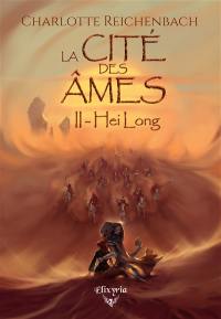 La Cité des Ames : 2 : Hei long