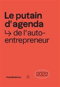 Le putain d'agenda de l'auto-entrepreneur 2022