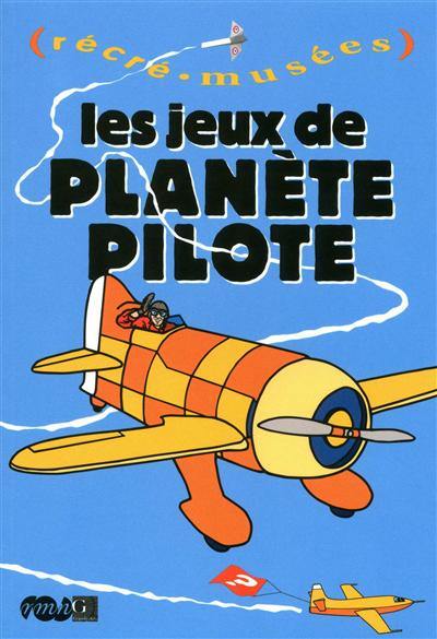 Les jeux de Planète pilote