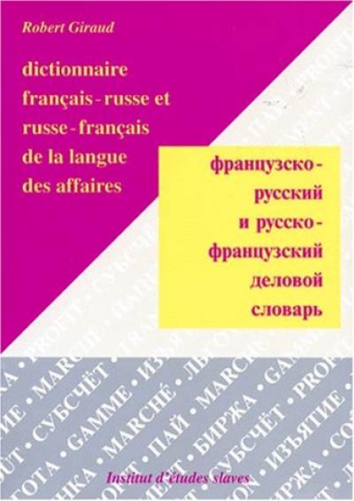 Dictionnaire français-russe et russe-français de la langue des affaires