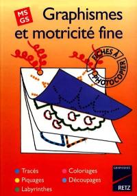 Graphismes et motricité fine : moyenne section, grande section