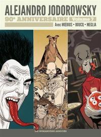 Alejandro Jodorowsky : 90e anniversaire. Vol. 7. Avec Moebius, Boucq, Meglia