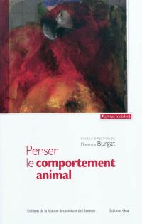 Penser le comportement animal : contribution à une critique du réductionnisme