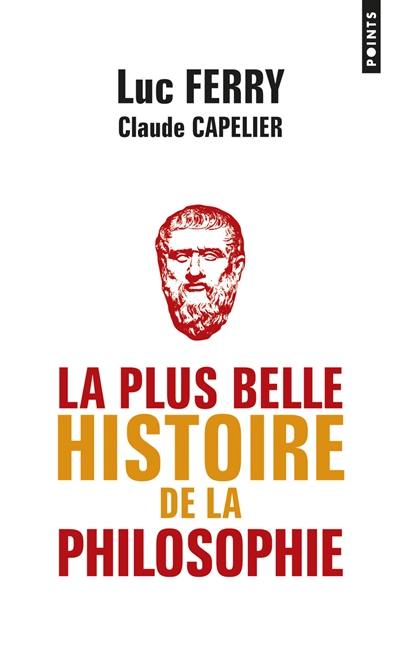 La plus belle histoire de la philosophie