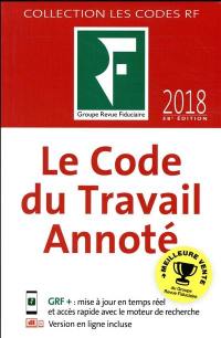 Le code du travail annoté : 2018