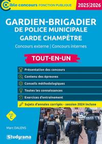 Gardien-brigadier de police municipale, garde champêtre : concours externe, concours internes, cat. C : tout-en-un, 2025-2026