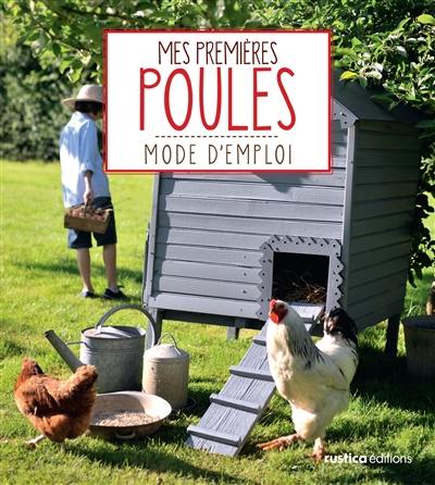 Mes premières poules : mode d'emploi