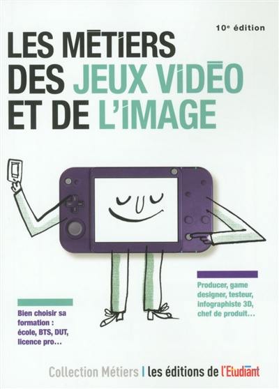 Les métiers des jeux vidéo et de l'image