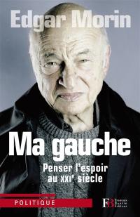 Ma gauche : si j'étais Président...