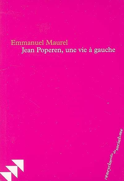 Jean Poperen, une vie à gauche