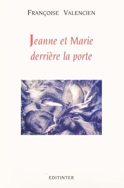 Jeanne et Marie derrière la porte