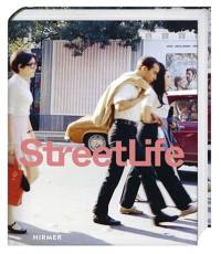 Street Life : The Street in Art from Kirchner to Streuli