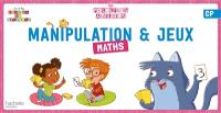 Manipulation & jeux : maths : CP