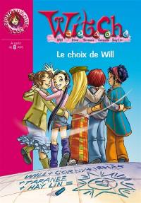 Witch. Vol. 26. Le choix de Will