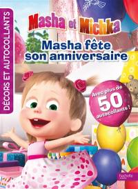 Masha et Michka : décors et autocollants : Masha fête son anniversaire