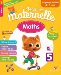 Toute ma maternelle : maths, moyenne section, 4-5 ans : conforme au programme